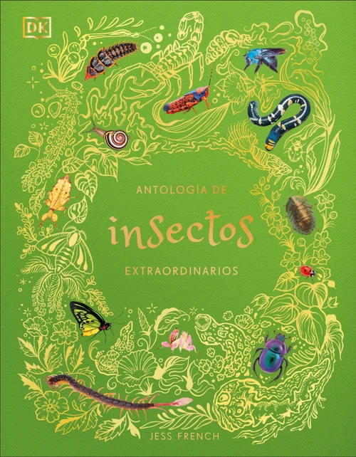 Antología de insectos extraordinarios (An Anthology of Remarkable Bugs) (Spanish Edition) by Jess French, 9798217313037