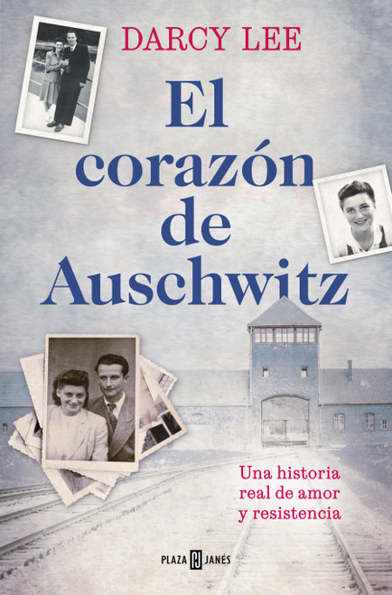 El corazón de Auschwitz / The Heart of Auschwitz (Spanish Edition) by Darcy Lee, 9788401037856