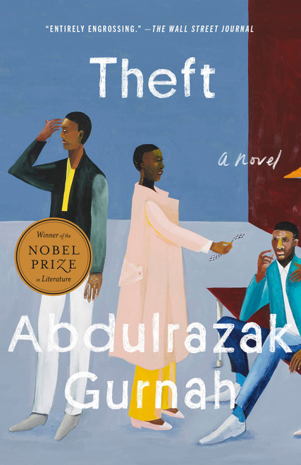 Theft (Winner of the Nobel Prize in Literature) (A Novel) by Abdulrazak Gurnah, 9780593852620