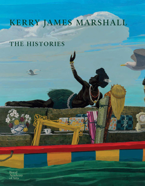 Kerry James Marshall (The Histories) by Mark Godfrey, Benjamin Buchloh, Aria Dean, Darby English, Mark Godfrey, Madeleine Grynsztejn, Cathérine Hug, Kerry James Marshall, Rebecca Zorach, Nikita Sena Quarshie, 9781915815125