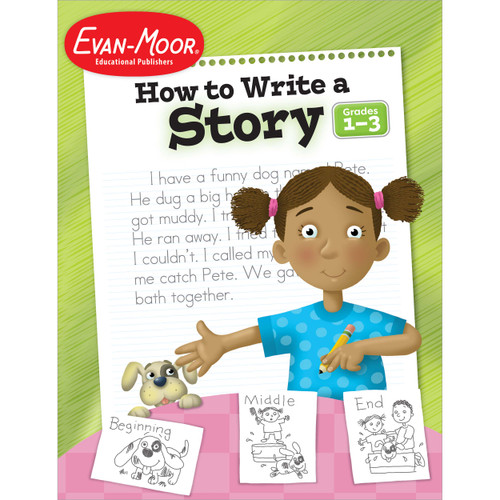 How To Write A Story Grades 1-3 by Evan-Moor Educational Publishers, 9781557998019