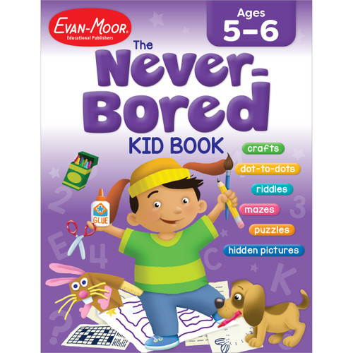 The Never-Bored Kid Book Ages 5-6 by Evan-Moor Educational Publishers, 9781596731547