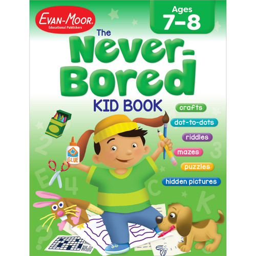 The Never-Bored Kid Book Ages 7-8 by Evan-Moor Educational Publishers, 9781596731554