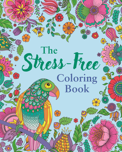 The Stress-Free Coloring Book (Includes 45 Soothing Designs) by Tansy Willow, 9781398858091
