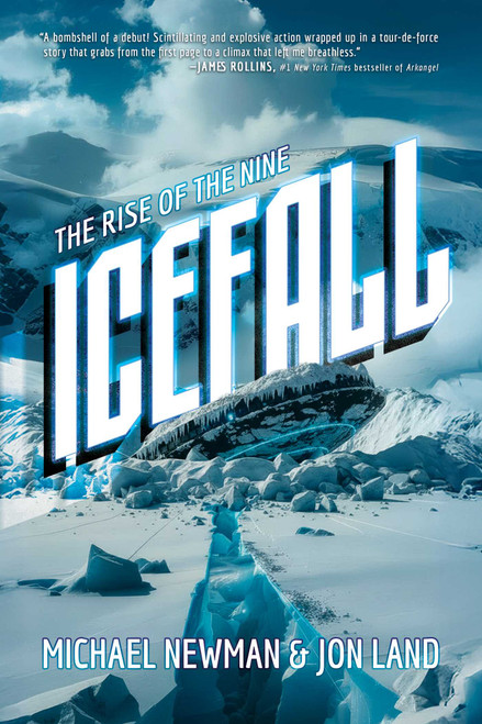 Icefall (The Rise of the Nine) by Michael Newman, Jon Land, 9798895656891