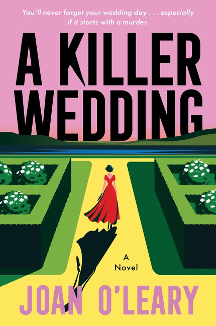 A Killer Wedding (A Novel) - 9780063432222 by Joan O'Leary