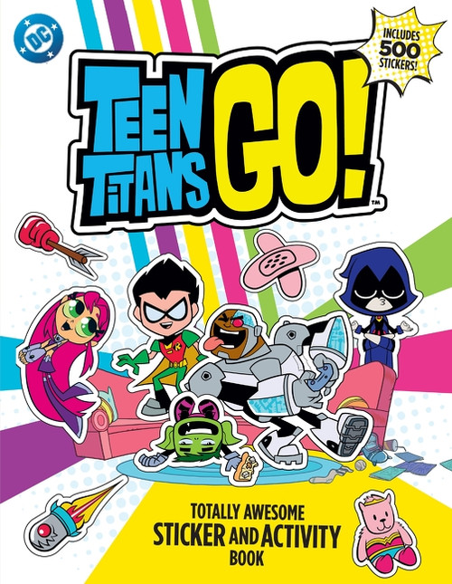 Teen Titans Go! Totally Awesome Sticker and Activity Book by Warner Brothers, Warner Brothers, 9780063496613