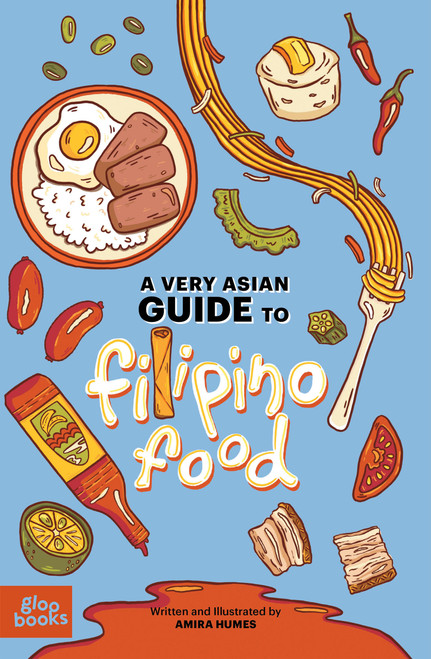 A Very Asian Guide to Filipino Food by Amira Humes, 9781737240440
