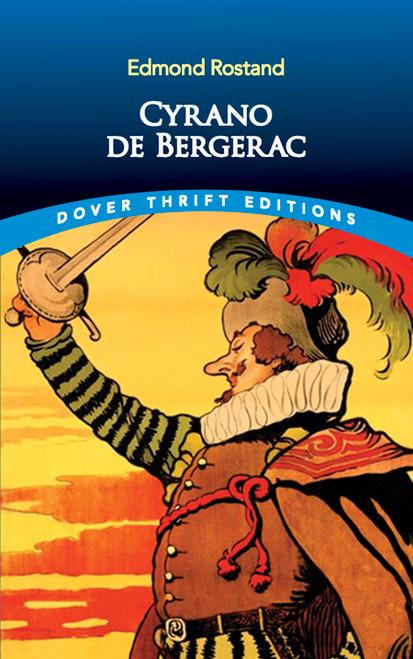 Cyrano de Bergerac - 9780486411194 by Edmond Rostand, 9780486411194