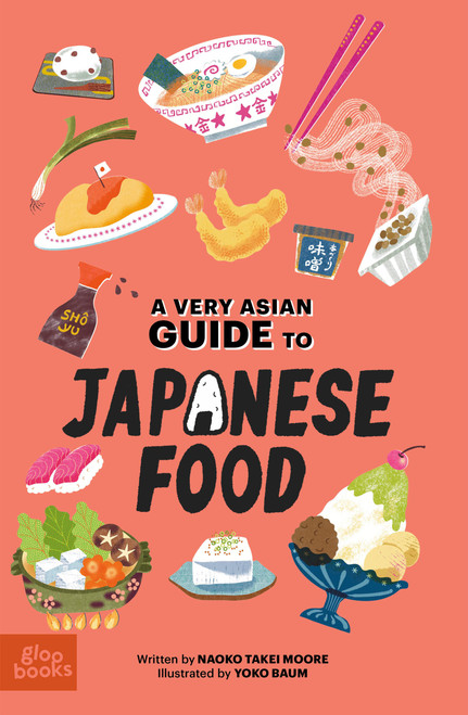 A Very Asian Guide to Japanese Food by Naoko Takei Moore, Yoko Baum, 9781962351027