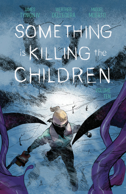 Something is Killing the Children Vol. 10 by James Tynion IV, Werther Dell'Edera, 9798892159050