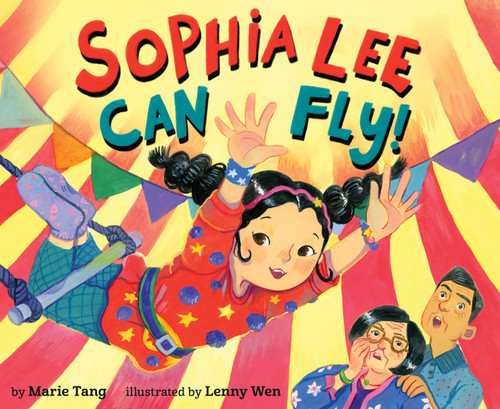 Sophia Lee Can Fly! by Marie Tang, Lenny Wen, 9781368098717