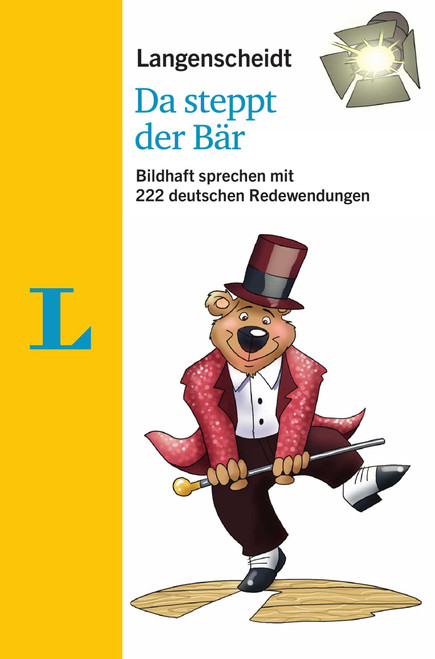 Langenscheidt Da steppt der Bär - mit Redewendungen und Quiz spielerisch lernen(Langenscheidt Da steppt der Bär - playful learning w.. (German Edition) by Langenscheidt Editorial Team, 9783125632028