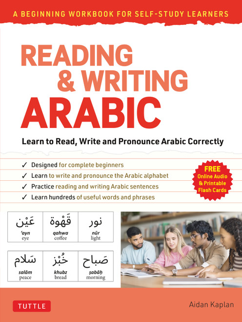 Reading & Writing Arabic: A Workbook for Self-Study by Aidan Kaplan, 9780804858625