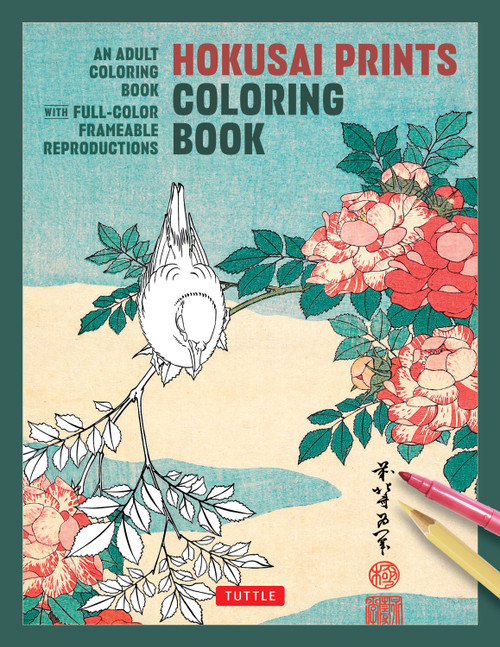 Hokusai Prints Coloring Book (An Adult Coloring Book with Full-color Frameable Reproductions) by Katsushika Hokusai, Tuttle Studio, 9784805320600