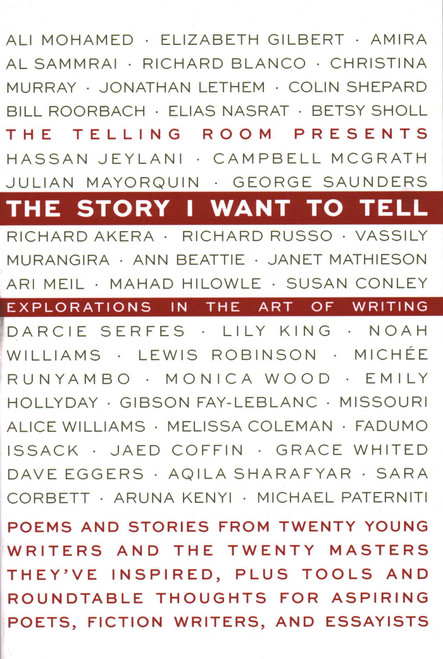 Story I Want To Tell by The Telling Room, Elizabeth Gilbert, 9780884484158
