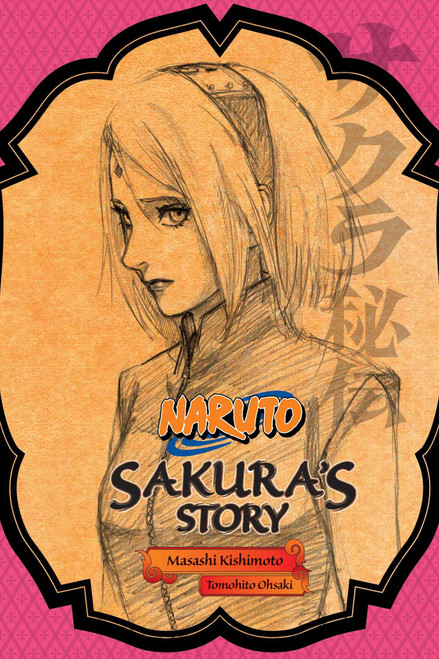Naruto: Sakura's Story--Love Riding on the Spring Breeze by Masashi Kishimoto, Tomohito Ohsaki, 9781421584423