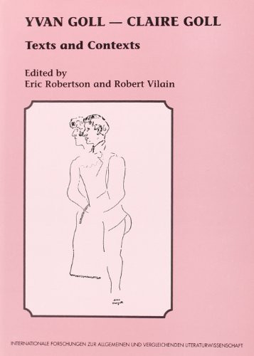 Yvan Goll - Claire Goll (Texts and Contexts) by Eric Robertson, Robert Vilain, 9789042001893