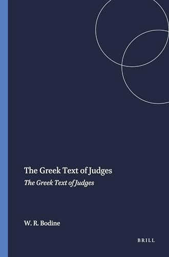 The Greek Text of Judges (Recensional Developments) by Walter Ray Bodine, 9780891304005
