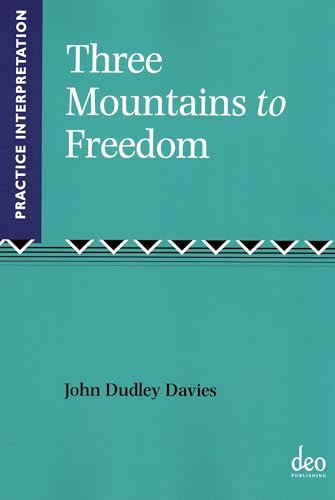 Three Mountains to Freedom by John Duncan Davies, 9781905679355