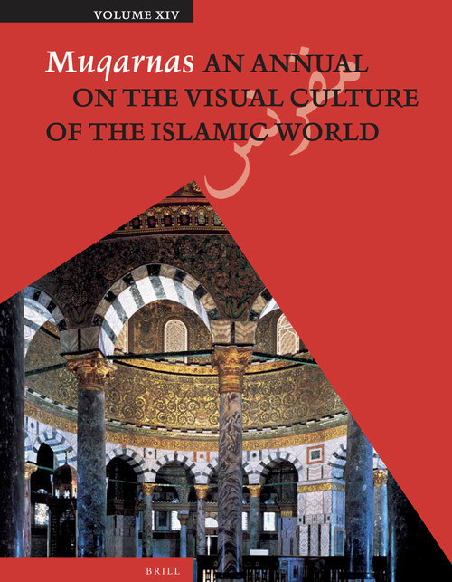 Muqarnas, Volume 14 by Gülru Necipoglu, 9789004259348