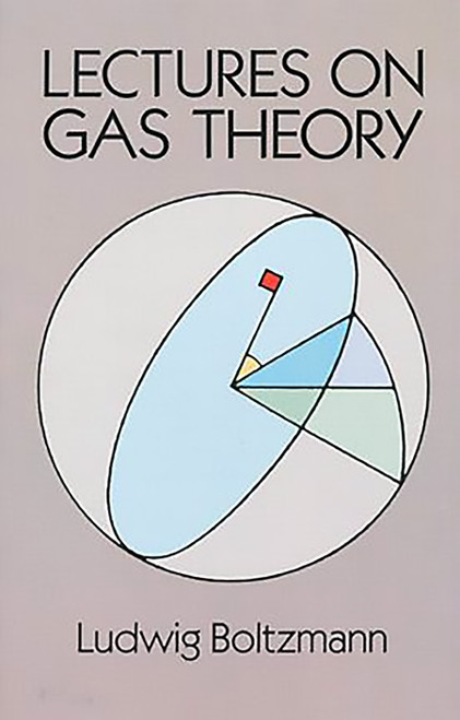 Lectures on Gas Theory by Ludwig Boltzmann, 9780486684550