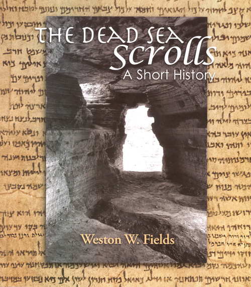 The Dead Sea Scrolls (A Short History) by Weston Fields, 9789004157606