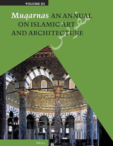 Muqarnas, Volume 3 by Oleg Grabar, 9789004259218