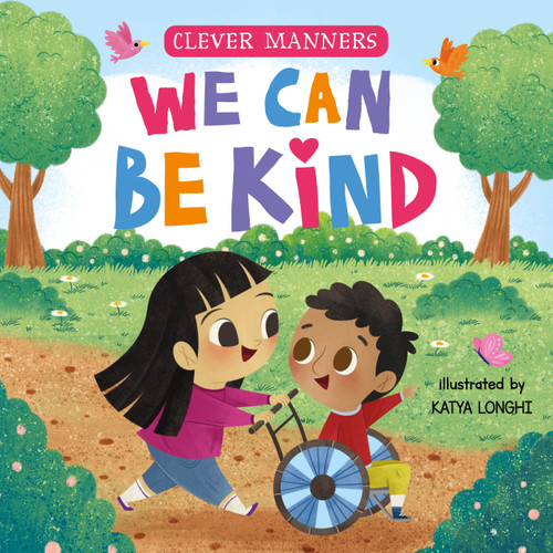 We Can Be Kind by Katya Longhi, Clever Publishing, 9781951100742