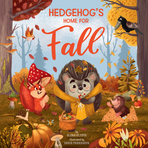 Hedgehog's Home for Fall by Daria Parkhaeva, Elena Ulyeva, Clever Publishing, 9781954738058