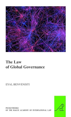 The Law of Global Governance by Eyal Benvenisti, 9789004279117