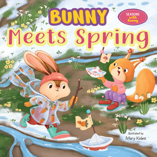 Bunny Meets Spring by Clever Publishing, Mary Koless, 9798888670415