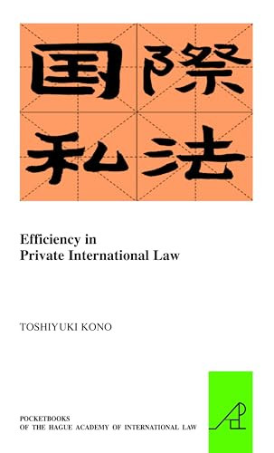 Efficiency in Private International Law by Toshiyuki Kono, 9789004285064