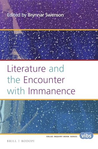 Literature and the Encounter with Immanence by Brynnar Swenson, 9789004311923