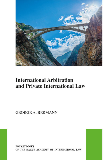 International Arbitration and Private International Law by George A. Bermann, 9789004348257