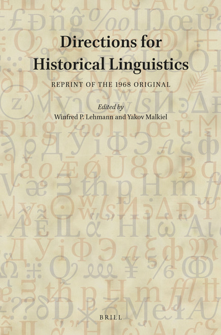 Directions for Historical Linguistics (Reprint of the 1968 original) by Hans Boas, Winfred Philip Lehman, Yakov Malkiel, 9789004351899