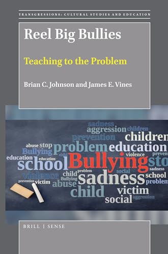 Reel Big Bullies (Teaching to the Problem) by Brian C. Johnson, James E. Vines, 9789004384897