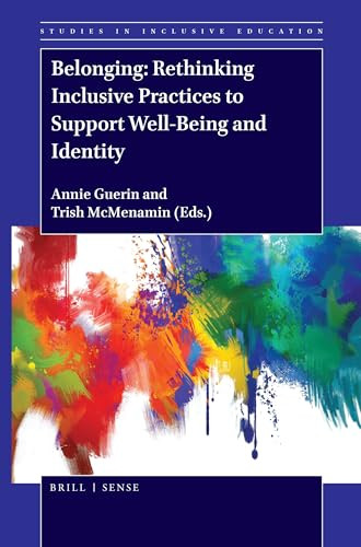 Belonging: Rethinking Inclusive Practices to Support Well-Being and Identity by Annie Guerin, Trish McMenamin, 9789004388406