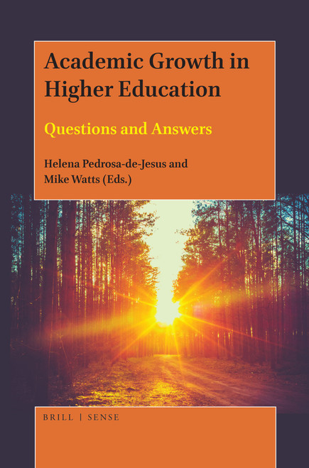 Academic Growth in Higher Education (Questions and Answers) by Helena Pedrosa-de-Jesus, Mike Watts, 9789004389328