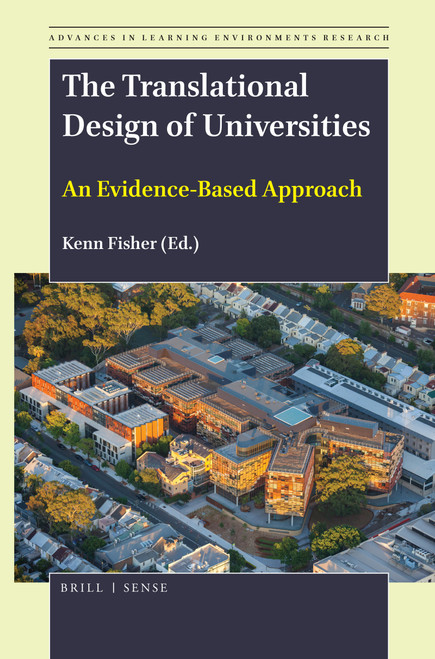 The Translational Design of Universities (An Evidence-Based Approach) by Kenn Fisher, 9789004391574