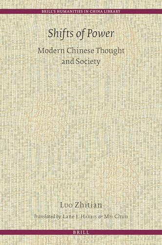 Shifts of Power (Modern Chinese Thought and Society) by Lane Harris, Chun Mei, Zhitian Luo, 9789004393592