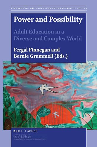 Power and Possibility (Adult Education in a Diverse and Complex World) by Fergal Finnegan, Bernie Grummell, 9789004413306