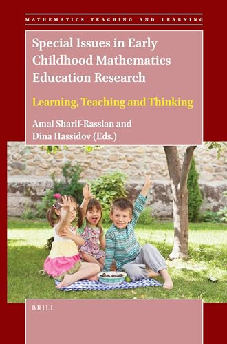 Special Issues in Early Childhood Mathematics Education Research (Learning, Teaching and Thinking) by Amal Sharif-Rasslan, Dina Hassidov, 9789004446274