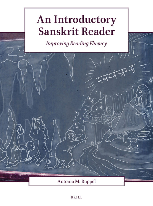An Introductory Sanskrit Reader (Improving Reading Fluency) by Antonia M. Ruppel, 9789004468665