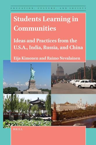 Students Learning in Communities (Ideas and Practices from the U.S.A., India, Russia, and China) by Eija Kimonen, Raimo Nevalainen, 9789004517769