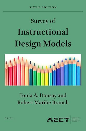 Survey of Instructional Design Models (Sixth Edition) by Tonia A. Dousay, Robert Maribe Branch, 9789004533677