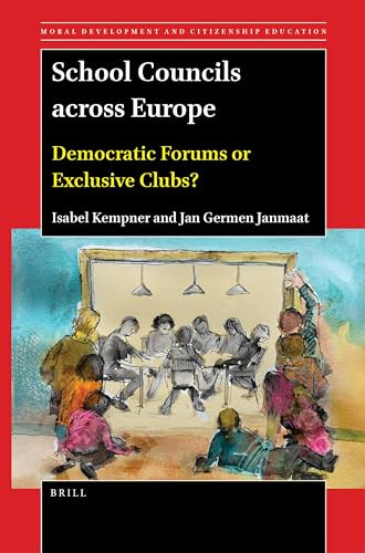 School Councils across Europe (Democratic Forums or Exclusive Clubs?) by Isabel Kempner, Jan Germen Janmaat, 9789004541368