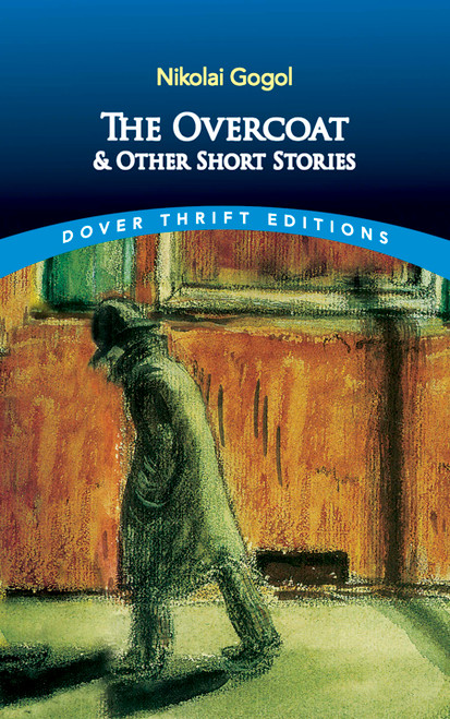 The Overcoat and Other Short Stories by Nikolai Gogol, 9780486270579