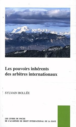 Les pouvoirs inhérents des arbitres internationaux (French Edition) by Sylvain Bollée, 9789004678484