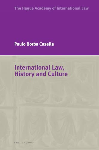 International Law, History and Culture by Paolo Borba Casella, 9789004694507